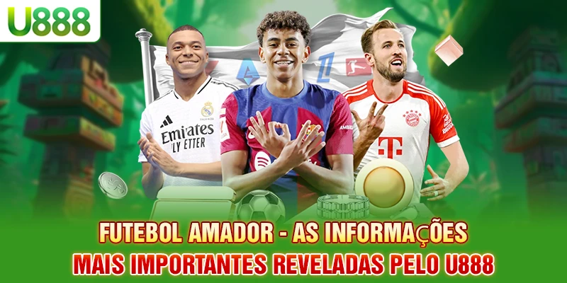 Futebol de Rua - As Informações Mais Importantes Reveladas pelo U888