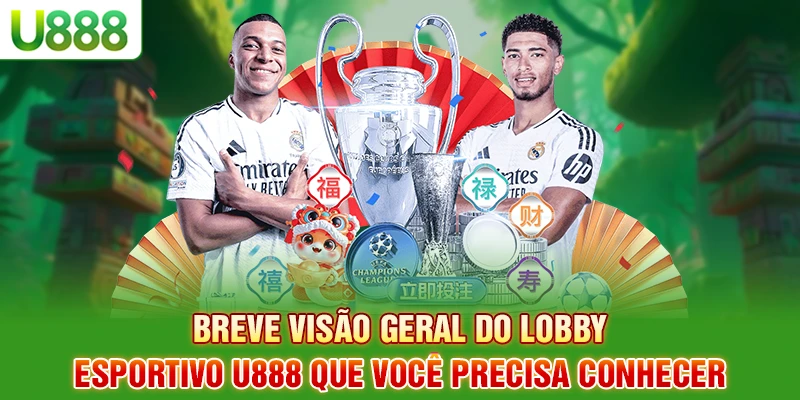 Breve visão geral do lobby esportivo U888 que você precisa conhecer Breve visão geral do lobby esportivo U888 que você precisa conhecer