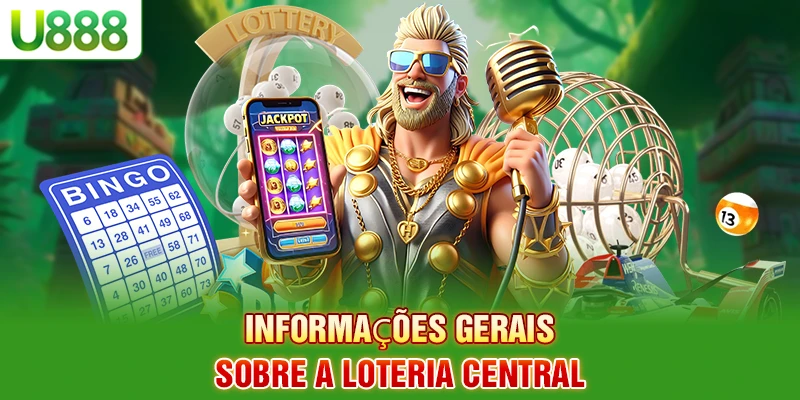 Informações gerais sobre a Loteria do Centro