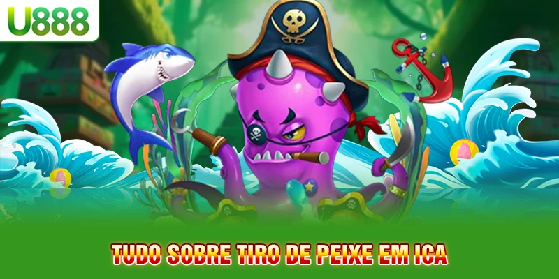 Tudo sobre tiro de peixe em Ica