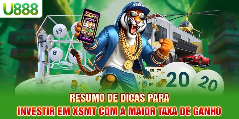 Resumo de dicas para investir em XSMT com a maior taxa de ganho