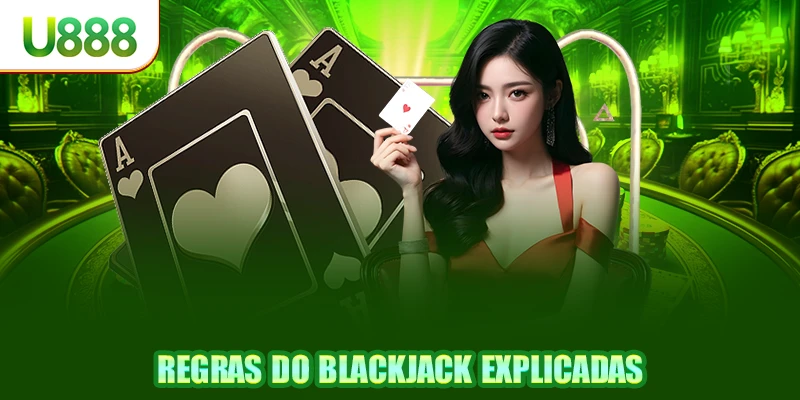 Regras do Blackjack Explicadas