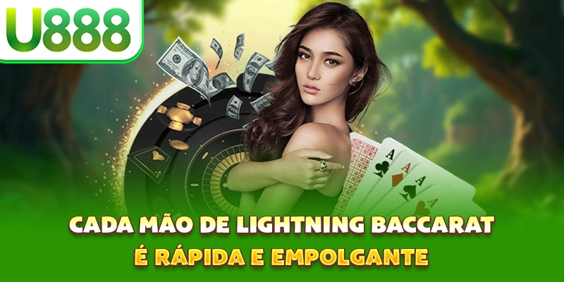 Cada mão de Lightning Baccarat é rápida e empolgante Cada mão de Lightning Baccarat é rápida e empolgante